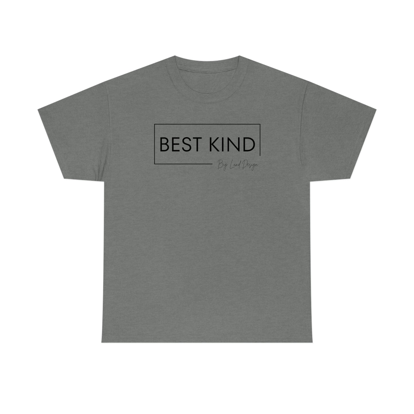 Best Kind - Heavy Cotton Tee