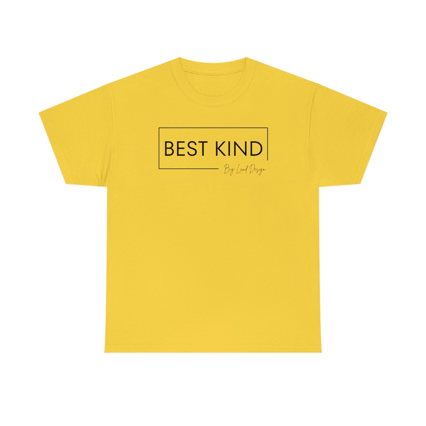 Best Kind - Heavy Cotton Tee