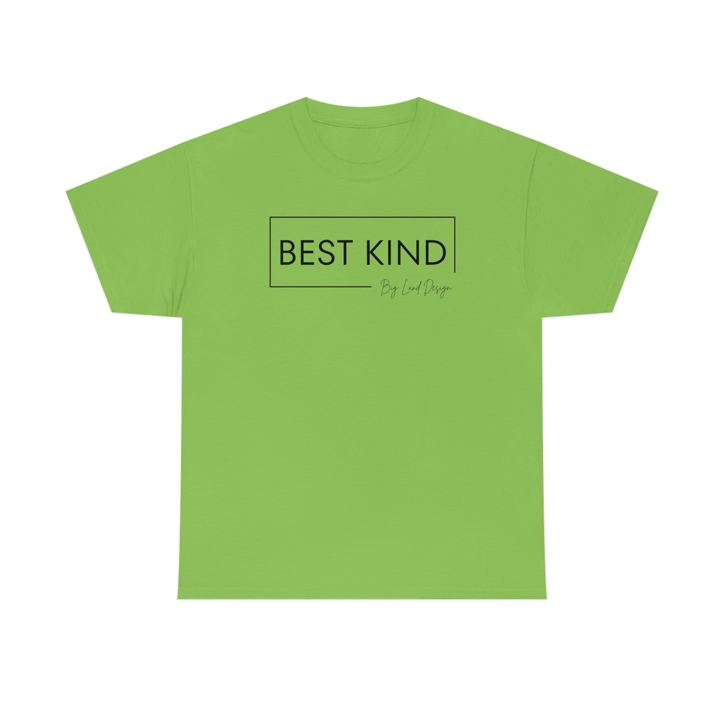 Best Kind - Heavy Cotton Tee