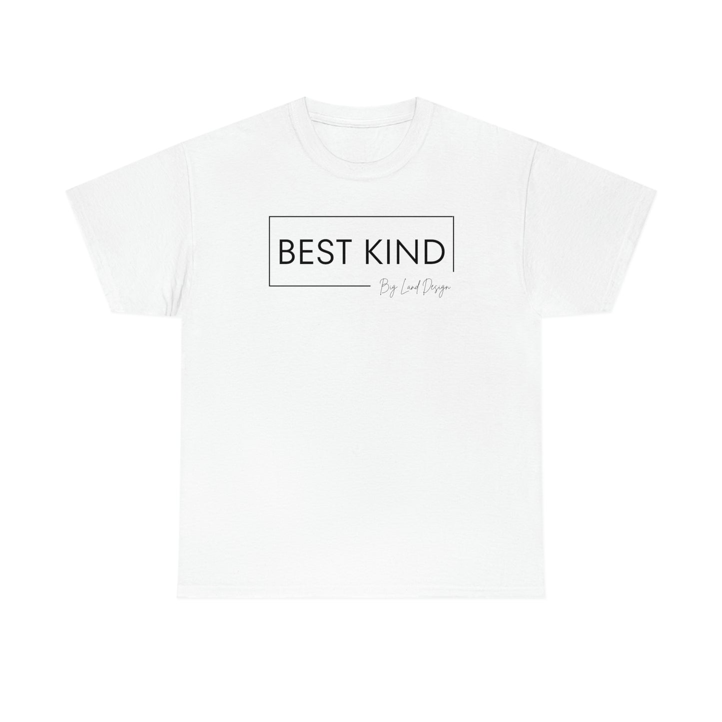 Best Kind - Heavy Cotton Tee